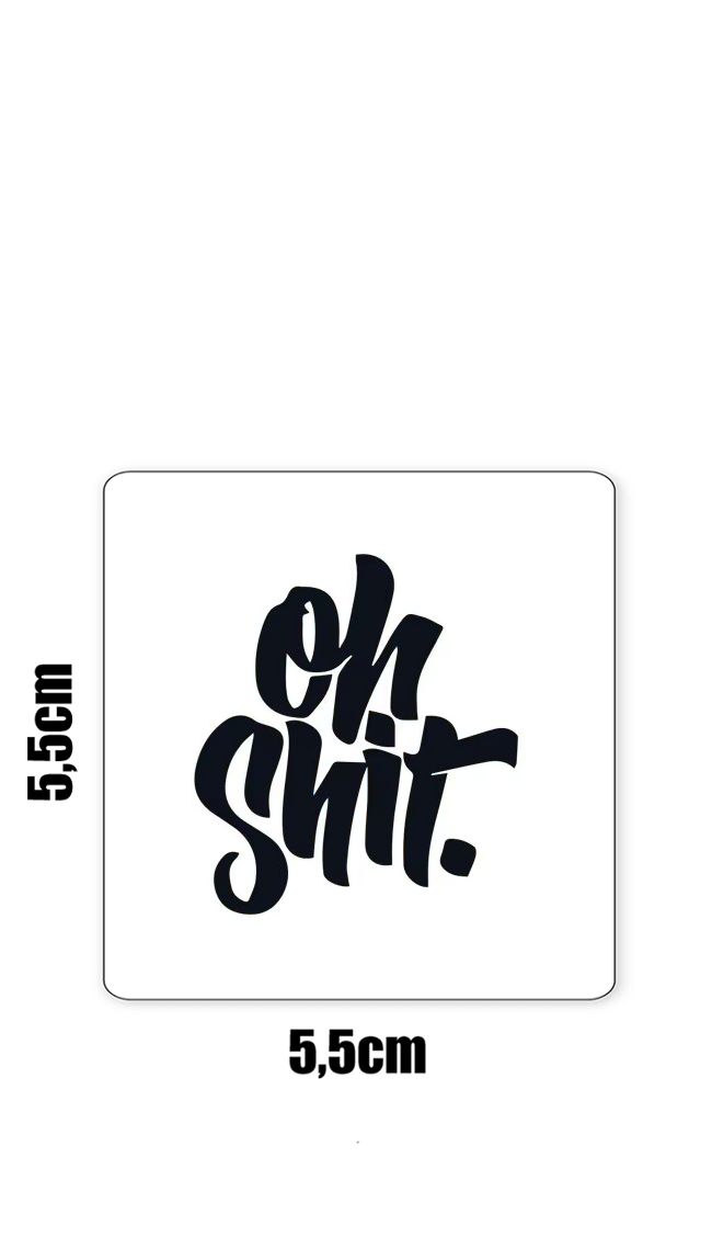 Oh Sh*t.